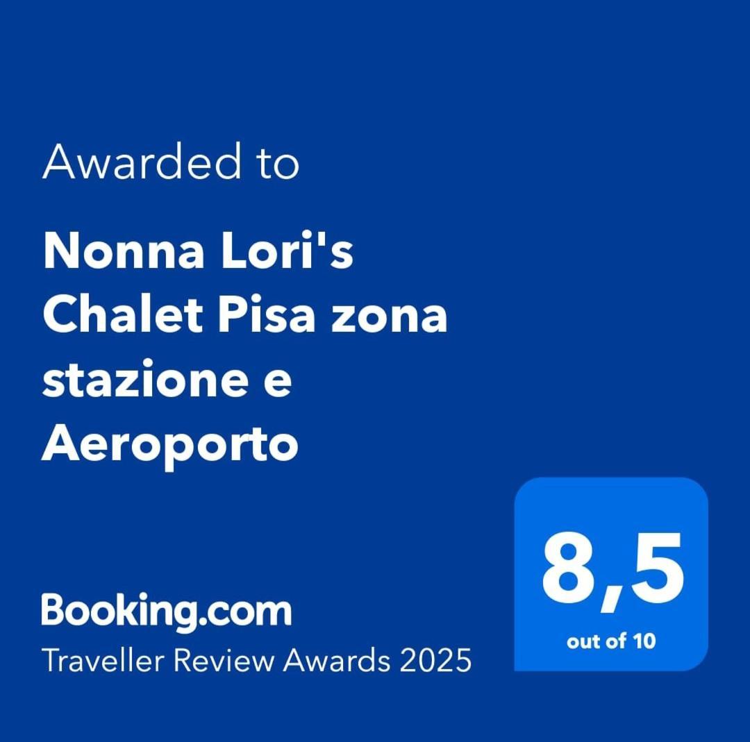 Nonna Lori'S Chalet Pisa Zona Stazione E Aeroporto Exteriér fotografie